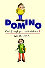 Domino Český jazyk pro malé cizince 1 - Metodika - Svatava Škodová