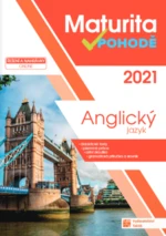 Maturita v pohodě - Anglický jazyk 2021