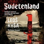 Sudetenland - František Kotleta, Leoš Kyša - audiokniha