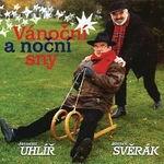 Jaroslav Uhlíř, Zdeněk Svěrák – Vanocni a nocni sny