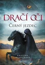 Dračí oči Černý jezdec - Kristina Hlaváčková