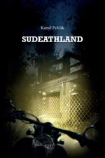 Sudeathland - Kamil Pešťák