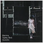 Martina Topley-Bird - Quixotic (2 LP)