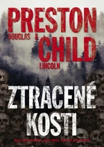 Ztracené kosti - Douglas Preston, Lincoln Child