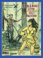 Indiánské léto / El Gaucho - Hugo Pratt