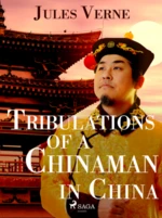 Tribulations of a Chinaman in China - Jules Verne - e-kniha