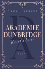 Akademie Dunbridge: Kdekoliv - Sarah Sprinz