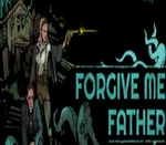 Forgive Me Father EU Steam CD Key