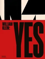 William Klein: Yes - William Klein, David Campany