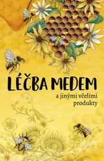 Léčba medem - Bogdan Kedzia, Elzbieta Holderna-Kedzia