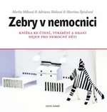 Zebry v nemocnici - Martina Špinková, Marka Míková, Adriana Skálová