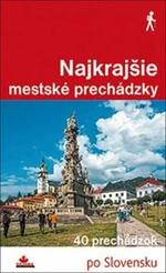 Najkrajšie mestské prechádzky - Ján Lacika