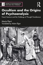 Occultism and the Origins of Psychoanalysis