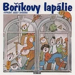 Josef Dvořák – Steklač: Boříkovy lapálie