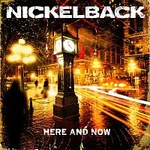 Nickelback – Here And Now CD