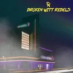 Broken Witt Rebels – OK Hotel LP