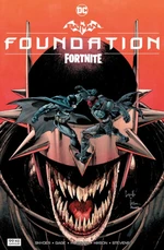 Batman / Fortnite: Foundation - Scott Snyder, Gage Christos, Donald Mustard