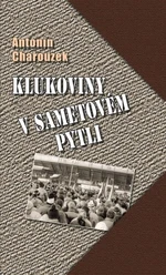 Klukoviny v sametovém pytli - Antonín Charouzek - e-kniha