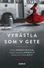 Vyrástla som v gete - Eliška Tanzer - e-kniha