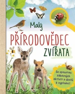 Malý přírodovědec - Zvířata Anita van Saan - Anita van Saan