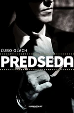 Predseda - Ľubo Olach