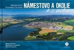 Námestovo a okolie z neba - Lydia Petráňová, Matej Schwarzbacher, Jakub Chovan