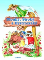 Dlouhý, Široký a Bystrozraký