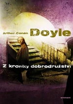 Z kroniky dobrodružství - Sir Arthur Conan Doyle