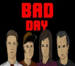 BAD DAY Steam CD Key