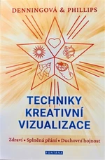 Techniky kreativní vizualizace - Melita Denning, Phillips Osborne