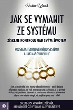 Jak se vymanit ze systému - Vadim Zeland