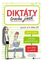 Diktáty trochu jinak pro 8. a 9. třídu ZŠ - Martina Chloupková, Růžena Hníková