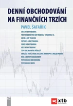 Denní obchodování na finančních trzích - Šafařík Pavel