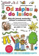 Od zápisu do lavice - 10. díl - Nácvik jemné motoriky - střihání a uvolňovací cviky - Libor Drobný, Ivana Vlková