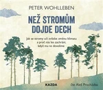 Než stromům dojde dech - Peter Wohlleben - audiokniha