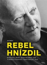 Rebel Hnízdil - Jan Müller