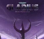 Warhammer 40,000: Gladius - Drukhari DLC PC Steam CD Key