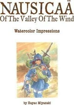 Nausicaa of the Valley of the Wind: Watercolor Impressions (Defekt) - Hayao Miyazaki