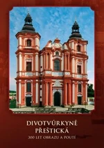 Divotvůrkyně Přeštická - Jan Royt, Richard Biegel, Michaela Ottová