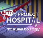 Project Hospital - Traumatology Department DLC EU Steam Altergift