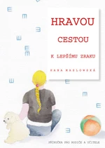 Hravou cestou k lepšímu zraku - Hana Maslowská - e-kniha