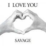 Savage - I Love You (White Vinyl) (12" Vinyl)