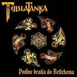 Tublatanka - Poďme bratia do Betlehema (Remastered) (LP)