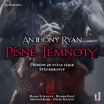 Písně temnoty - Anthony Ryan - audiokniha