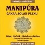 Manipúra - Čakra solar plexu - Valerij Sineľnikov