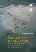 Expressivität in der Sprache der Märchen im Deutschen und im Tschechischen - Anna Marie Halasová