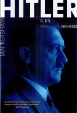 Hitler 1936-1945: Nemesis - Ian Kershaw