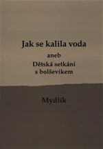 Jak se kalila voda /2.vyd./ - Miroslav Krůta