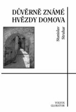 Důvěrně známé hvězdy domova - Stanislav Struhar