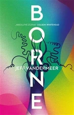 Borne - Jeff VanderMeer